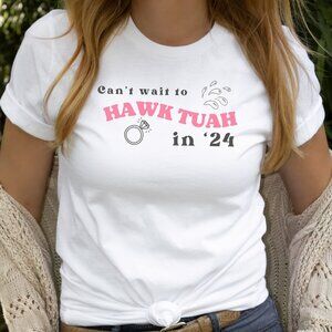 Hawk Tuah 2024 Spit On That Thang cant wait to hawk tuah shirt 12